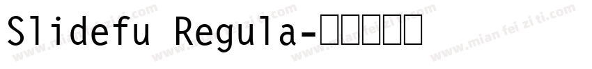 Slidefu Regula字体转换